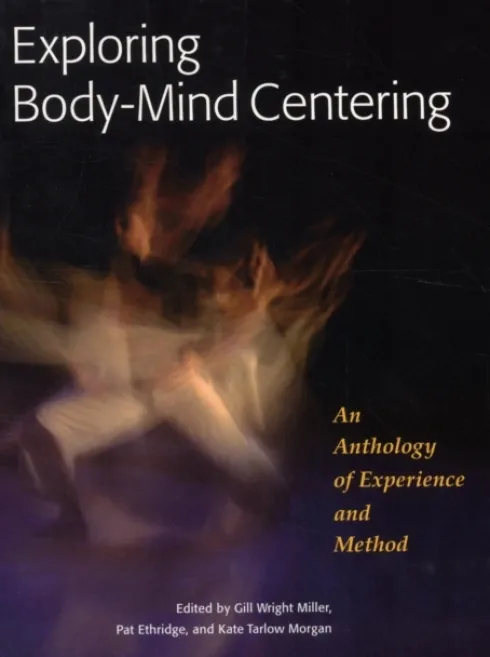 Exploring Body-Mind Centering