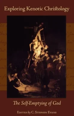 Exploring Kenotic Christology