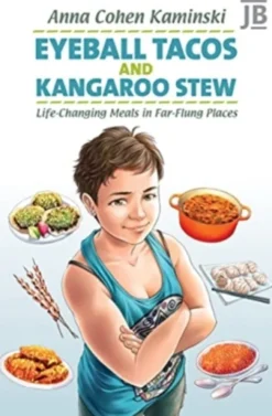 Eyeball Tacos and Kangaroo Stew