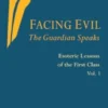 Facing Evil and the Guardian Speaks