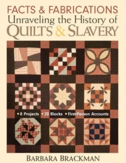 Facts & Fabrications Unraveling The History Of Quilts & Slavery