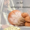Farizeeën, Sadduceeën, en het verborgen manna
