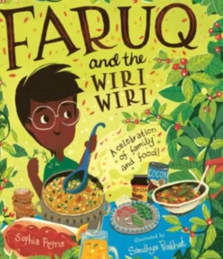 Faruq and the Wiri Wiri: A Celebration of Family and Food
