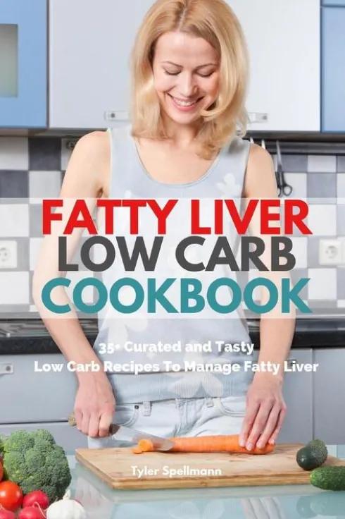 Fatty Liver Low Carb Cookbook