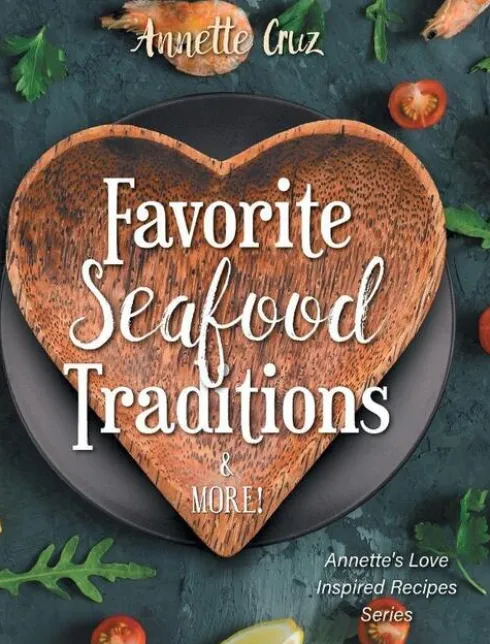 Favorite Seafood Traditions and More!
