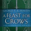 Feast for Crows: The Illustrated Edition