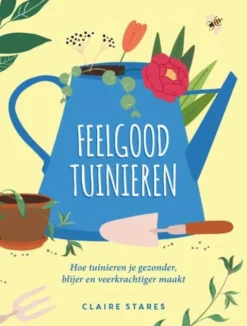 Feelgood tuinieren