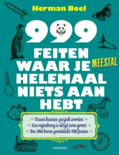 999 Feiten Waar Je Meestal Helemaal Niets Aan Hebt