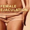 Female Ejaculation
