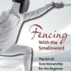 Fencing With the Smallsword