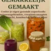 FERMENTATIE GEMAKKELIJK GEMAAKT Creëer je eigen gezonde superfoods