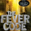 Fever Code (Maze Runner, Book Five; Prequel)