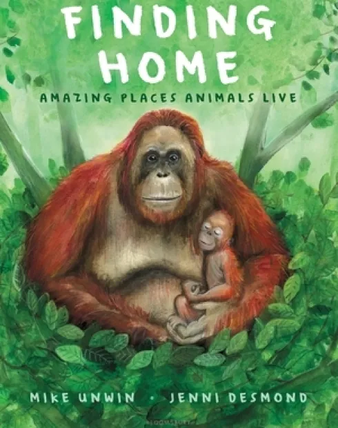 Finding Home: Amazing Places Animals Live