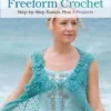 First Time Freeform Crochet