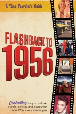 Flashback to 1956 - A Time Traveler's Guide
