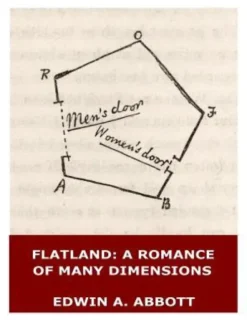Flatland: A Romance of Many Dimensions (Illustrated)