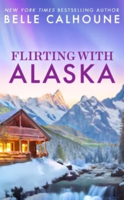 Flirting With Alaska