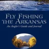 Fly Fishing the Arkansas