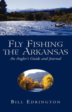 Fly Fishing the Arkansas