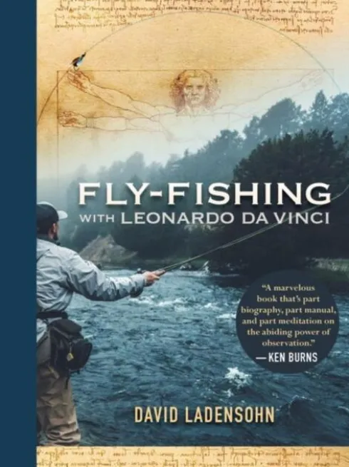 Fly-Fishing with Leonardo da Vinci