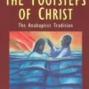 Following in the Footsteps of Christ: The Anabaptist Tradition
