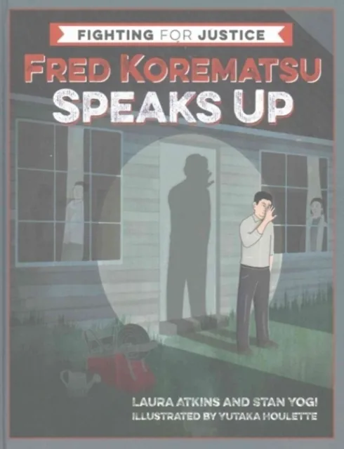Fred Korematsu Speaks Up