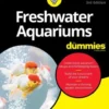Freshwater Aquariums For Dummies