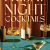 Friday Night Cocktails