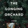 From the Longing Orchard