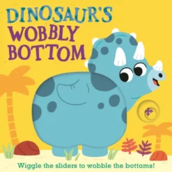 Frost, K: Dinosaur's Wobbly Bottom