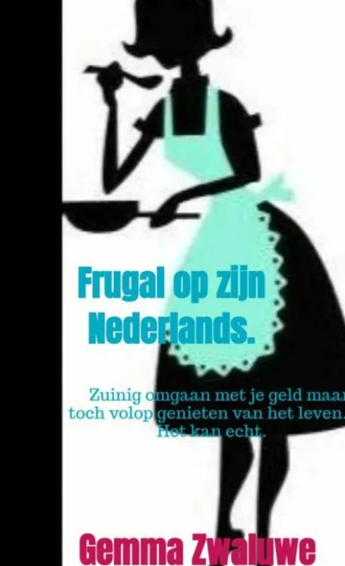 Frugal op zijn Nederlands.