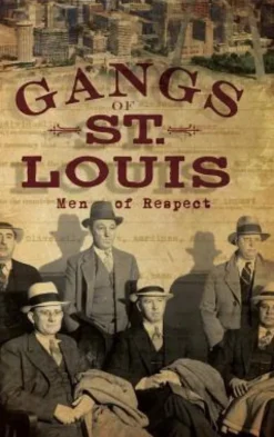 Gangs of St. Louis: Men of Respect