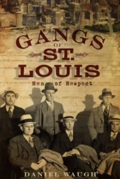 Gangs of St. Louis: Men of Respect