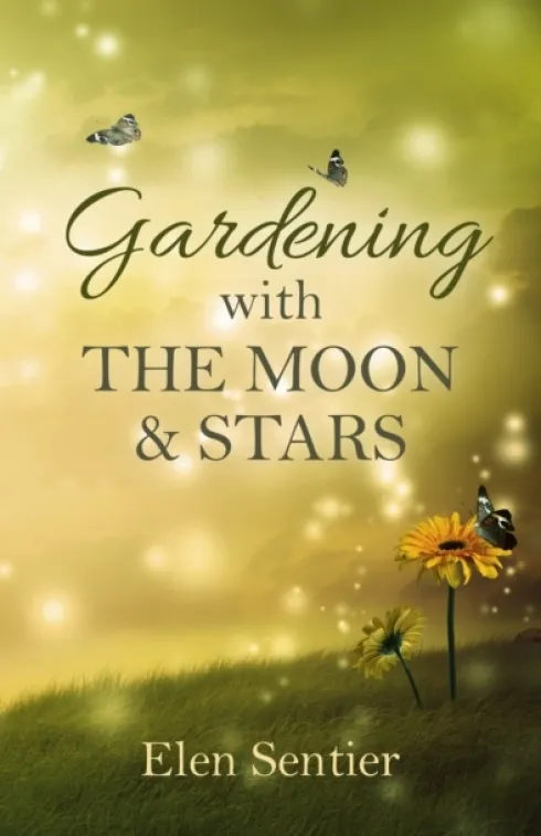 Gardening with the Moon & Stars