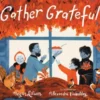 Gather Grateful