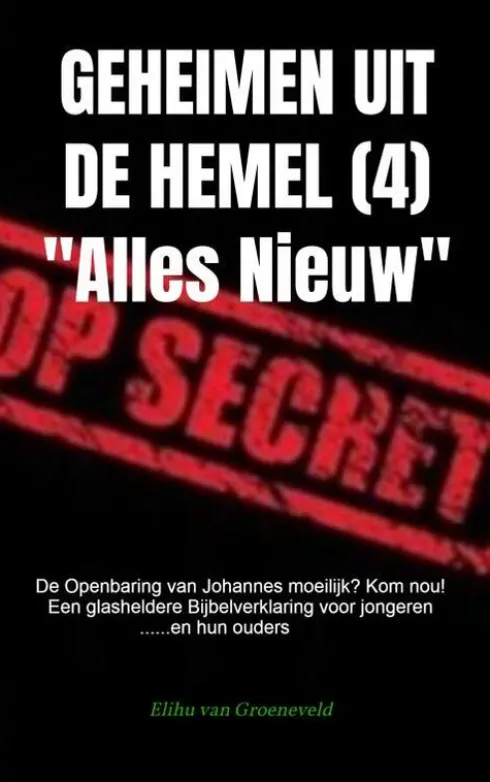 GEHEIMEN UIT DE HEMEL ( deel 4 )