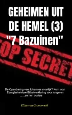GEHEIMEN UIT DE HEMEL ( deel 3 )