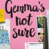 Gemma's Not Sure