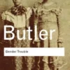 Gender Trouble
