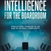 Geopolitical Intelligence for the Boardroom
