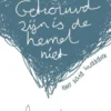 Getrouwd zijn is de hemel niet