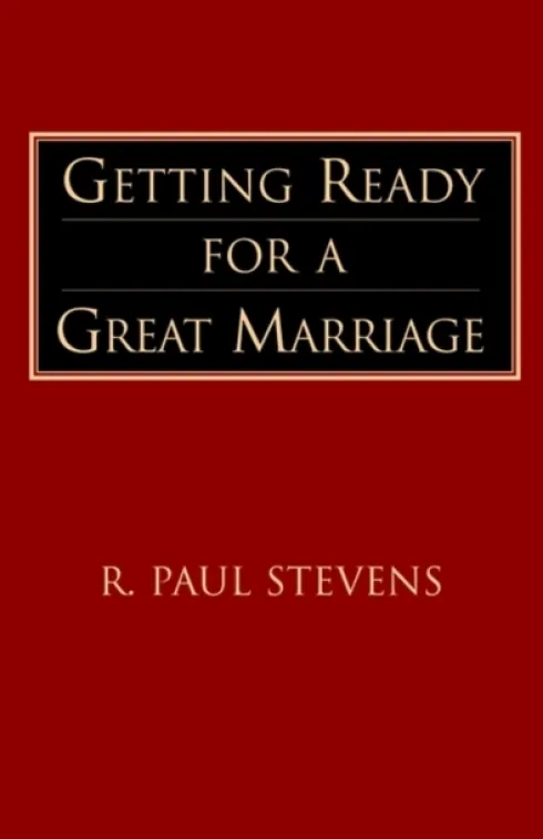 Getting Ready for a Great Marriage
