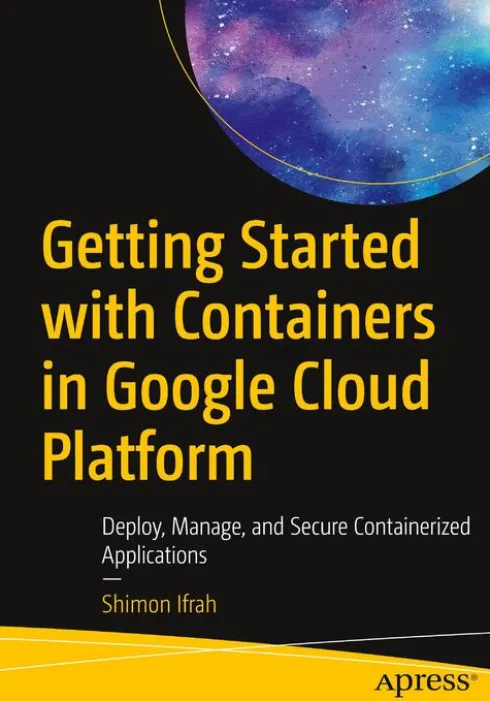 Getting Started with Containers in Google Cloud Platform