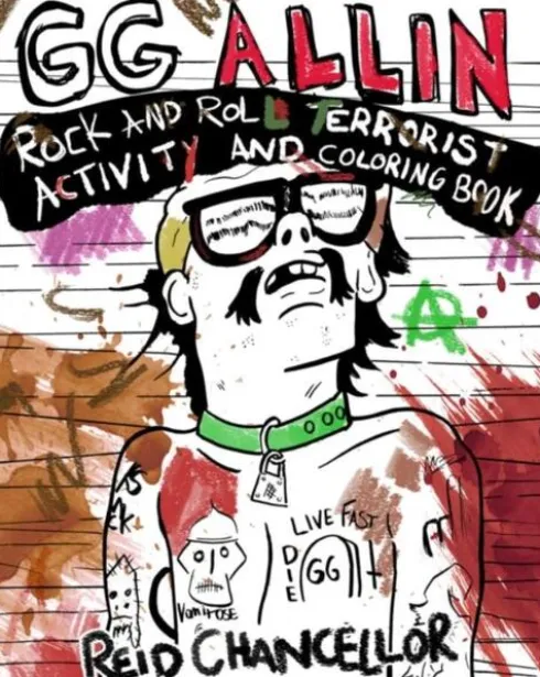 GG Allin: Rock and Roll Terrorist Activity and Coloring Book