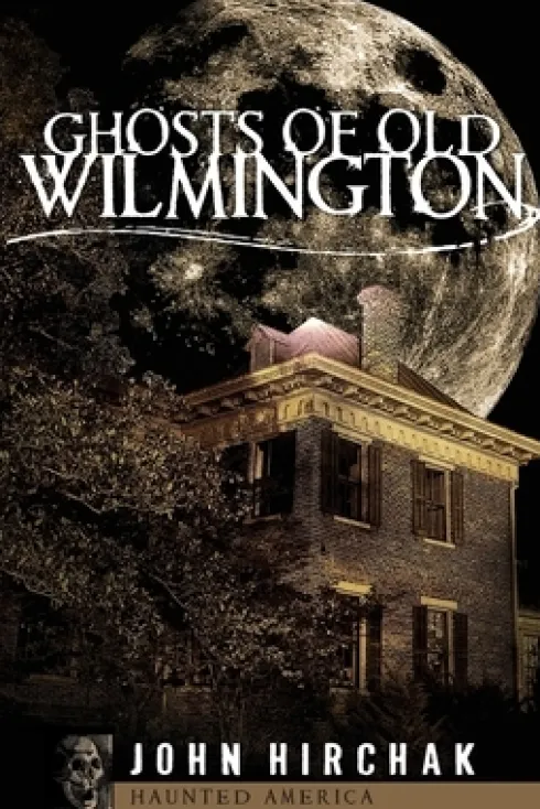 Ghosts of Wilmington