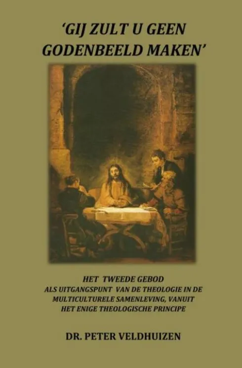 ‘Gij Zult U Geen Godenbeeld Maken'