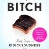 Gluten Is My Bitch