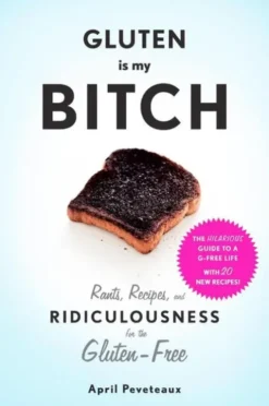 Gluten Is My Bitch
