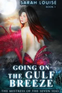 Going on the Gulf Breeze: Mistress of the Seven Seas Book 1