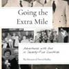 Going the Extra Mile: Adventures with God in Seventy-Five Countries